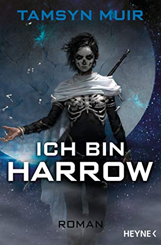 Ich bin Harrow: Roman (The Ninth, Band 2) von HEYNE