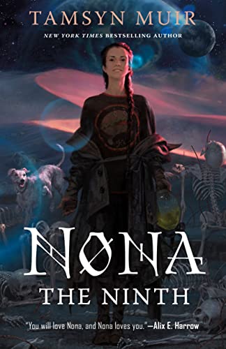 Nona the Ninth: Tamsyn Muir (The Locked Tomb, 3)