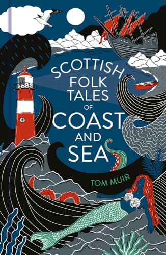 Scottish Folk Tales of Coast and Sea von The History Press Ltd