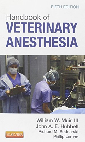 Handbook of Veterinary Anesthesia von Mosby
