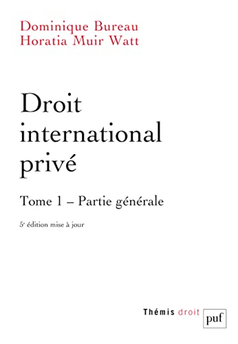 Droit international privé. Tome 1: Tome 1, Partie générale von PUF