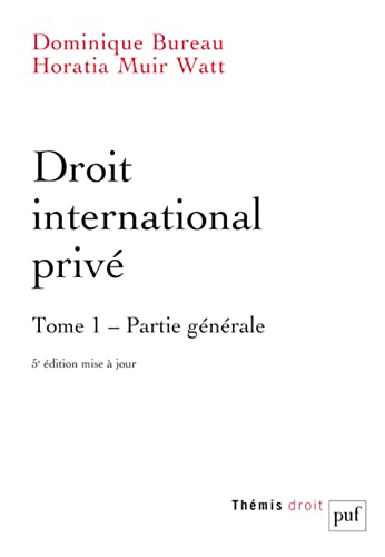 Droit international privé. Tome 1: Tome 1, Partie générale