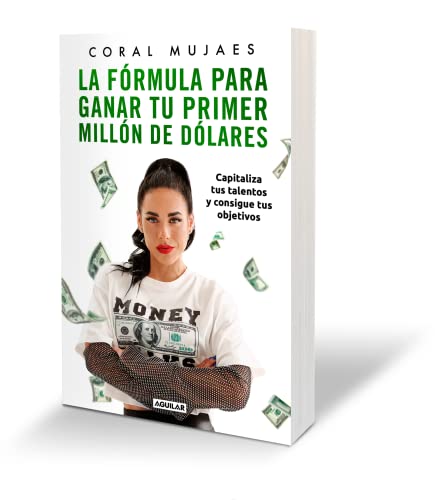 La fórmula para ganar tu primer millón de dólares / How to Earn Your First Milli on: Capitalize on Your Talents to Reach Your Goals: Capitaliza tus ... on Your Talents to Reach Your Goals von Aguilar