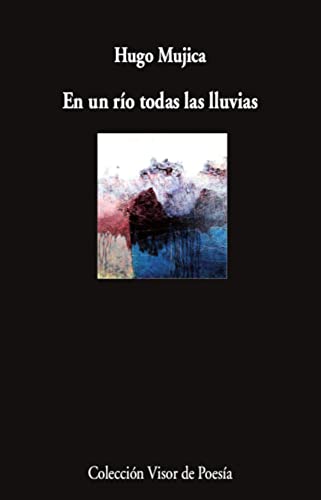 En un río todas las lluvias (Visor de Poesía, Band 1181) von VISOR LIBROS