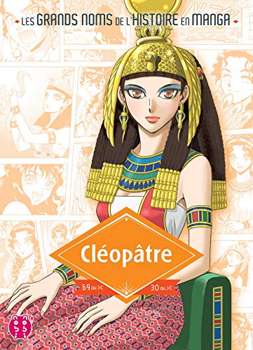 Cléopâtre: 69 av.J-C-30 av.J-C von NOBI NOBI