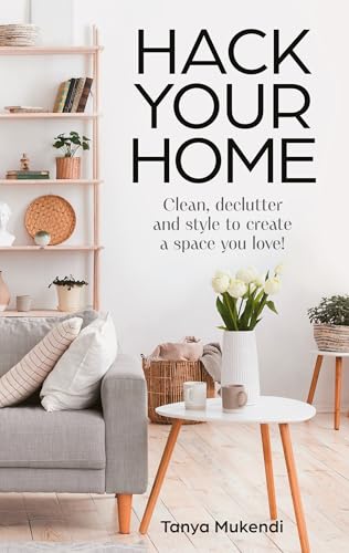 Hack Your Home: The debut book from the Queen of Hacks! Easy and Essential Tips and Inspiration for Cleaning, Organising and Improving Your Space Hack Your Home: The debut book from the Queen of Hacks! Easy and Essential Tips and Inspiration for Cleaning, Organising and Improving Your Space von Thorsons
