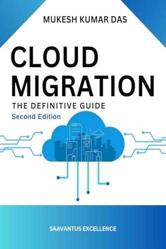 Cloud Migration: The Definitive Guide: Second Edition von Notion Press