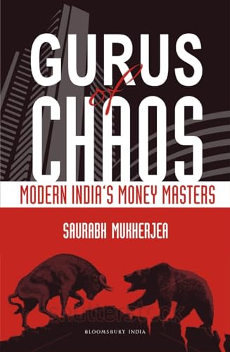 Gurus of Chaos: Modern India's Money Masters