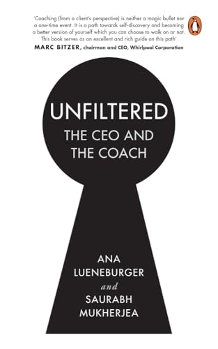 Unfiltered: The CEO and the Coach von Penguin Random House India Pvt. Ltd