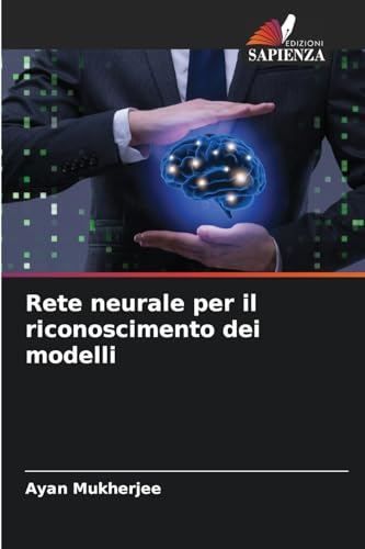 Rete neurale per il riconoscimento dei modelli von Edizioni Sapienza