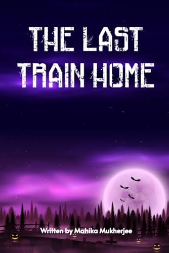 THE LAST TRAIN HOME THE LAST TRAIN HOME von BriBooks
