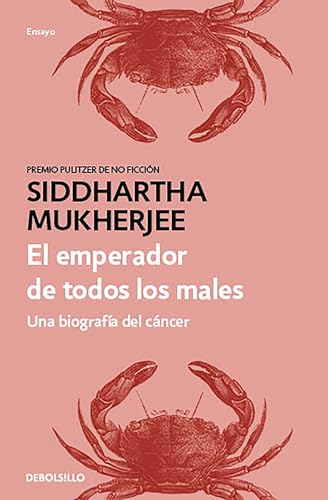 El emperador de todos los males: Una biografía del cáncer / The Emperor of All Maladies