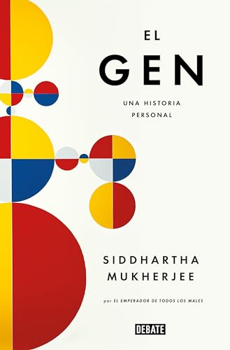 El gen (edición en castellano): Una historia personal (Ciencia y Tecnología) von DEBATE