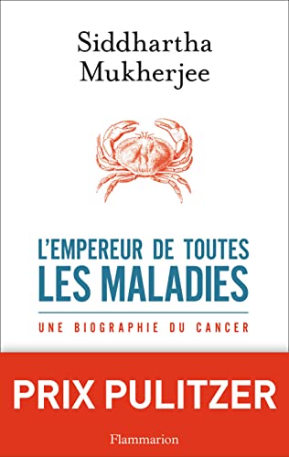 L'Empereur de toutes les maladies: Une biographie du cancer von FLAMMARION