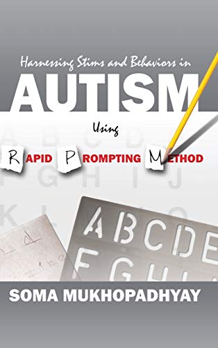 Harnessing Stims and Behaviors in Autism Using Rapid Prompting Method von Outskirts Press