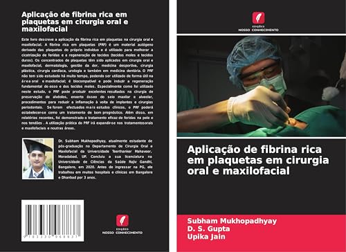 Aplicação de fibrina rica em plaquetas em cirurgia oral e maxilofacial von Edições Nosso Conhecimento