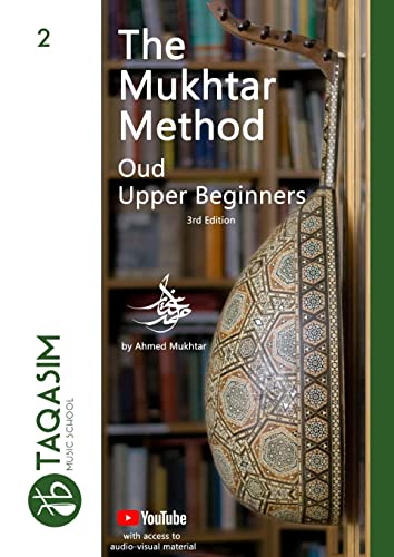 The Mukhtar Method - Oud Upper Beginner: Learn Oud von Lulu