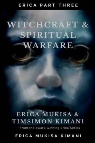 Erica Part Three Witchcraft and Spiritual Warfare (The Erica Series) von ISBN Services