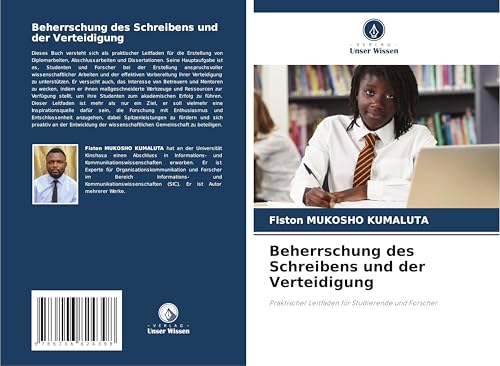 Beherrschung des Schreibens und der Verteidigung: Praktischer Leitfaden für Studierende und Forscher von Verlag Unser Wissen
