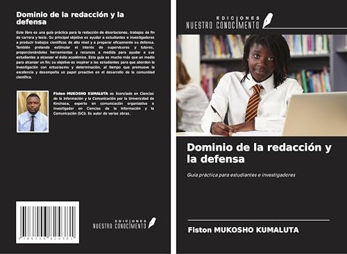 Dominio de la redacción y la defensa: Guía práctica para estudiantes e investigadores von Ediciones Nuestro Conocimiento
