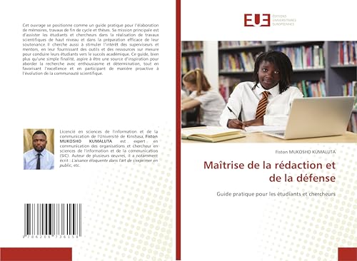 Maîtrise de la rédaction et de la défense: Guide pratique pour les étudiants et chercheurs von Éditions universitaires européennes