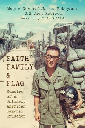 Faith, Family & Flag: Memoirs of an Unlikely American Samurai Crusader von Jocko Publishing