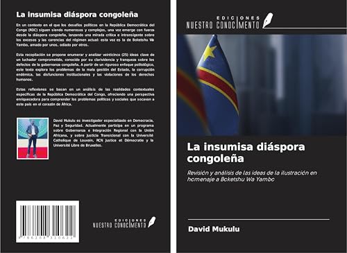 La insumisa diáspora congoleña: Revisión y análisis de las ideas de la ilustración en homenaje a Boketshu Wa Yambo von Ediciones Nuestro Conocimiento