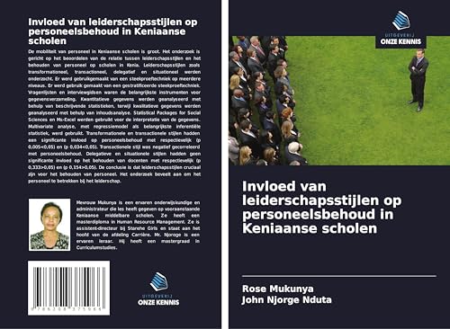 Invloed van leiderschapsstijlen op personeelsbehoud in Keniaanse scholen von Uitgeverij Onze Kennis