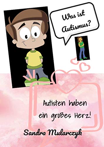 Autisten haben ein großes Herz: Was ist Autismus? Autisten haben ein großes Herz: Was ist Autismus?