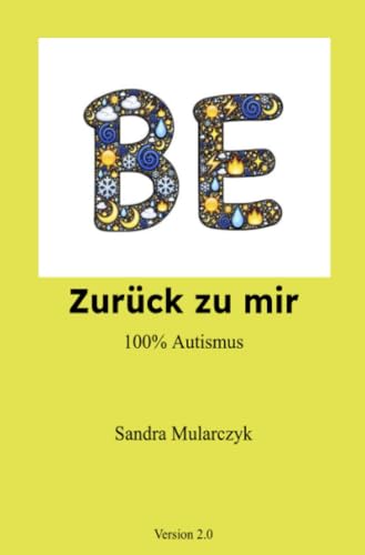 Zurück zu mir 100% Autismus: Version 2.0 Zurück zu mir 100% Autismus: Version 2.0 von epubli