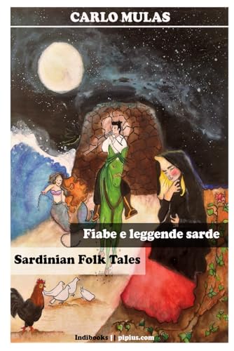 Fiabe e leggende sarde: Sardinian Folk Tales von Indibooks pipius.com