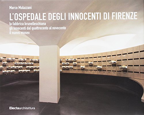 L'Ospedale degli Innocenti (Ad esempio)