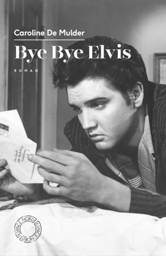 Bye Bye Elvis von ESPACE NORD