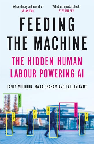 Feeding the Machine: The Hidden Human Labour Powering AI von Canongate Books Ltd.
