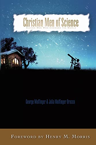 Christian Men of Science: Eleven Men Who Changed the World von Emerald House Group, Incorporated