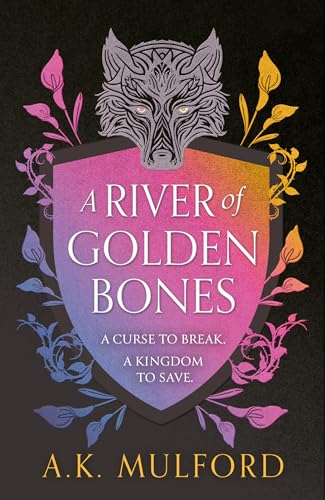 A River of Golden Bones: A new fantasy romance adventure from the TikTok sensation (The Golden Court) von HarperVoyager
