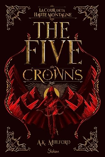 The Five Crowns - Livre 1 La Cour de la Haute Montagne The Five Crowns - Livre 1 La Cour de la Haute Montagne von SLALOM