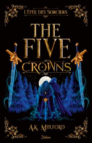 The Five Crowns - Livre 2 L'Epée des sorciers von SLALOM