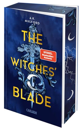 The Five Crowns of Okrith 2: The Witches' Blade: Spannungsreiche Forced-Proximity-Romantasy über eine Fae-Prinzessin - mit Motiv-Farbschnitt, nur solange der Vorrat reicht (2) von Carlsen