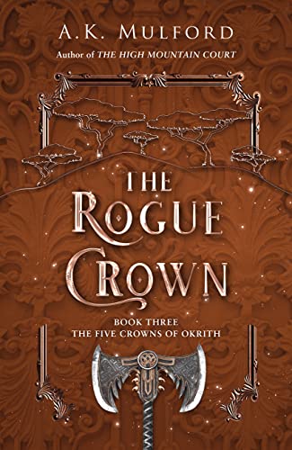 The Rogue Crown: 2022’s highly anticipated sapphic romantic fantasy and the third book of the series that launched a TikTok sensation (The Five Crowns of Okrith) von HarperVoyager