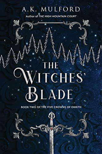 The Witches' Blade: A Captivating Tale of Magic and Power with Fae and Witches, Join Rua as She Confronts the Northern King! (The Five Crowns of Okrith, 2) von Harper Voyager