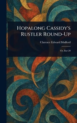Hopalong Cassidy's Rustler Round-Up von Anson Street Press