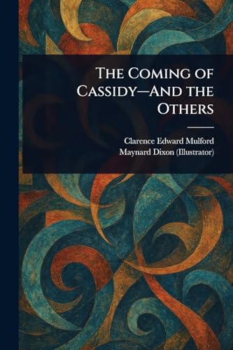 The Coming of Cassidy-And the Others von Anson Street Press