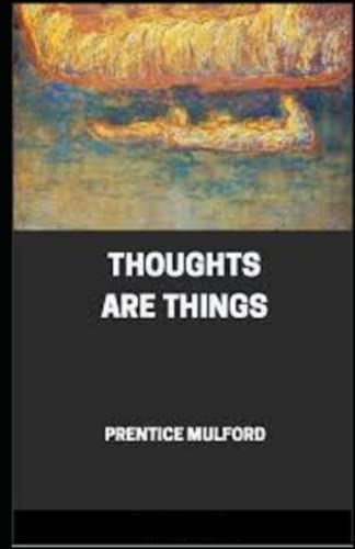 Thoughts are Things Annotated