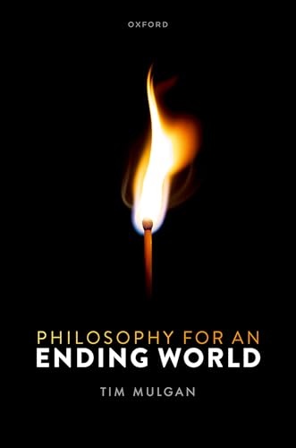 Philosophy for an Ending World von Oxford University Press