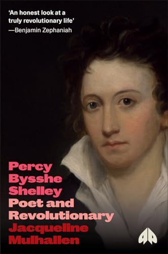 Percy Bysshe Shelley: Poet and Revolutionary (Revolutionary Lives) von Pluto Press (UK)