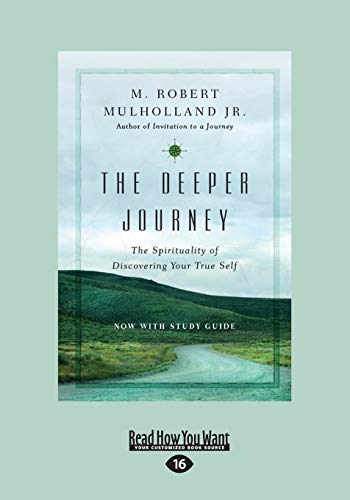 The Deeper Journey: The Spirituality of Discovering Your True Self von ReadHowYouWant