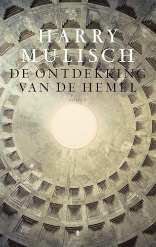 De ontdekking van de hemel: roman