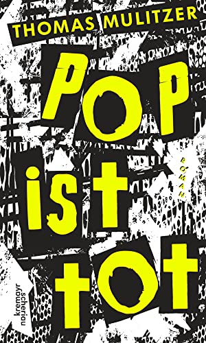 Pop ist tot von Kremayr & Scheriau