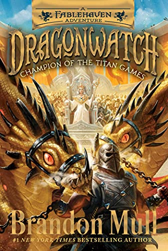 Champion of the Titan Games: A Fablehaven Adventure (Volume 4) (Dragonwatch)